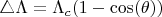 $\triangle\Lambda = \Lambda_c (1 - \cos(\theta))$