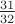 $\frac{31}{32}$