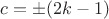 $c=\pm (2k-1)$