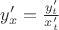 $y'_x =\frac{y'_t}{x'_t}$