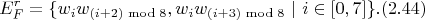 $$E_F^r = \{ w_{i}w_{(i + 2) \bmod 8}, w_{i}w_{(i + 3) \bmod 8} \ | \ i \in [0, 7] \}. (2.44)$$