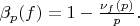 $\beta_p(f) = 1 - \frac{\nu_f(p)}{p}.$