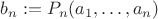 $b_n:=P_n(a_1,\dots,a_n)$