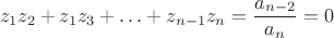 $$
z_1 z_2 + z_1 z_3 + \ldots + z_{n-1} z_n = \dfrac{a_{n-2}}{a_n} = 0
$$