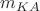 $m_{KA}$
