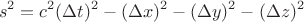 \[s^2 = c^2 (\Delta t)^2 - (\Delta x)^2 - (\Delta y)^2 - (\Delta z)^2\]