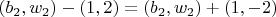 $(b_2, w_2)-(1, 2)=(b_2, w_2)+(1, -2)$