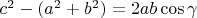 $c^2- (a^2 + b^2)=  2ab\cos\gamma$
