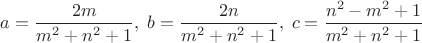 $a=\dfrac{2m}{m^2+n^2+1},\;b=\dfrac{2n}{m^2+n^2+1},\;c=\dfrac{n^2-m^2+1}{m^2+n^2+1}$