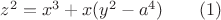 $z^2=x^3+x(y^2-a^4)\qquad(1)$