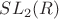 $SL_2{(R)}$