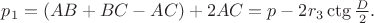 $p_1=(AB+BC-AC)+2AC=p-2r_3\ctg \frac D2.$