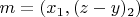 $m=(x_1,(z-y)_2)$
