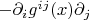 $-\partial_i g^{ij}(x)\partial_j$