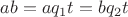 $ab = aq_1t = bq_2t$