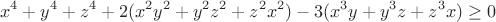 $$x^4+y^4+z^4+2(x^2y^2+y^2z^2+z^2x^2)-3(x^3y+y^3z+z^3x)\geq 0$$