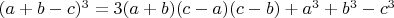 $(a+b-c)^3=3(a+b)(c-a)(c-b)+a^3+b^3-c^3$