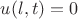$u(l,t)=0$ $u(l,t)=0$