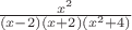 $\frac{x^{2}}{(x-2)(x+2)(x^{2}+4)}$