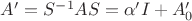 $A' = S^{-1} A S = \alpha' I + A'_0$