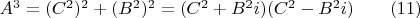 $A^3=(C^2)^2+(B^2)^2=(C^2+B^2i)(C^2-B^2i) \qquad (11)$