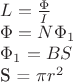 $L = \frac {\Phi} {I}

\Phi = N \Phi_1

\Phi_1 = BS

S = \pi r^2
$