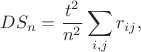 $$
DS_n=\frac{t^2}{n^2}\sum\limits_{i,j}r_{ij},
$$