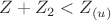 $Z+Z_2< Z_{(u)}$