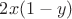 $2x(1-y)$