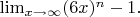 $\lim_{x\to \infty}(6x)^n-1.  $