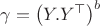 $\gamma = \left(Y.Y ^\top \right)^b$