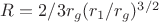 $R=2/3r_g(r_1/r_g)^{3/2}$