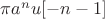 $\pi a^n u[-n-1]$