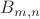 $B_{m,n}$