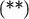 (**)