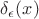 $\delta_\epsilon(x)$
