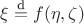 $\xi \stackrel{\text{d}}{=} f(\eta,\zeta)$ $\xi \stackrel{\text{d}}{=} f(\eta,\zeta)$