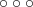 $\circ\circ\circ$
