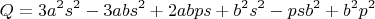 $$Q=3a^2s^2-3abs^2+2abps+b^2s^2-psb^2+b^2p^2$$