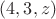 $(4, 3, z)$