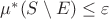 $\mu^*(S\setminus E) \leq \varepsilon$