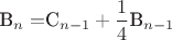 $\underset{n}{ $B$}=$\underset{n-1}{ $C$}+\dfrac{1}{4}\underset{n-1}{ $B$}