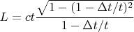 $L=ct\cfrac{\sqrt{1-(1-\Delta t/t)^2}}{1-\Delta t/t}$