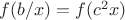 $f(b/x)=f(c^2x)$