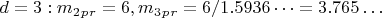 $  d=3:   m_2_p_r=6,     m_3_p_r=6/1.5936&hellip;=3.765&hellip;  $
