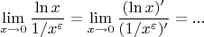 $$\lim\limits_{x\to 0}\dfrac{\ln x}{1/x^{\varepsilon}}=\lim\limits_{x\to 0}\dfrac{(\ln x)'}{(1/x^{\varepsilon})'}=...$$