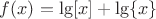$f(x)=\lg[x]+\lg\{x\}$