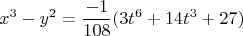 $$x^3 - y^2 = \frac{-1}{108}(3t^6 + 14t^3 + 27)$$