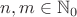 $n, m\in\mathbb N_0$