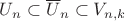 $U_n \subset \overline{U}_n \subset V_{n,k}$